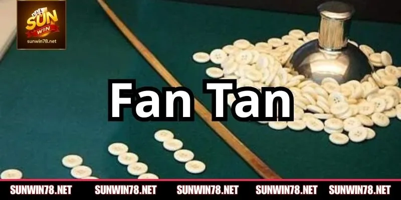 Phân tích phương pháp chơi Fantan thực tế